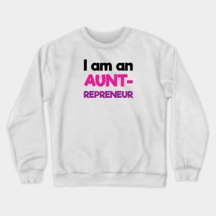 I am an Auntrepreneur | Black Pink Purple | White Crewneck Sweatshirt